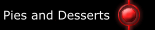 Pies and Desserts